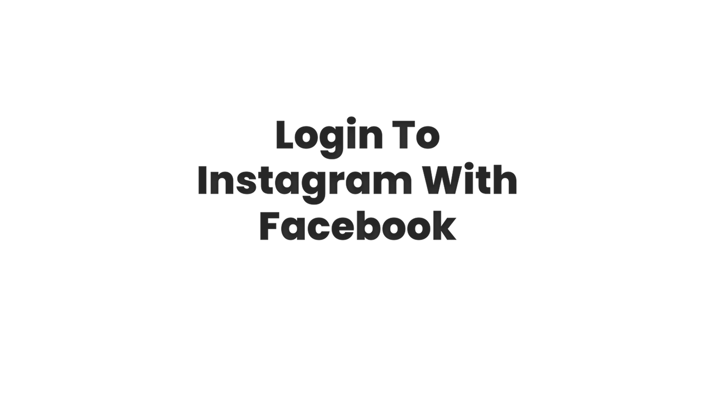 Login To Instagram With Facebook